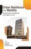 Resilient Urbanism and Safe Mobility