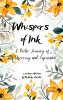 “Whispers of Ink” - A Poetic Journey of Self-Discovery and Expression