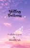 GLITTERY BALLOONS A Curator of the little moments of life.