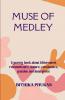Muse of Medley   A poetry book about bittersweet remembrance nature coexistence passion and insurgence
