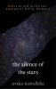 the silence of the stars poetry as said by the soul emotions as felt by the heart