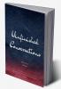 Unfinished Conversations   The Words We Almost Said