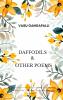 Daffodils & Other Poems A collection of nature inspired and motivational poems.