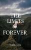 THE LIMITS OF FOREVER  WHERE INFINITY CREATES ILLUSIONS