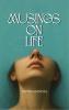 Musings on Life