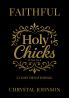 Holy Chicks 21 day devotional