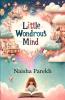 Little wondrous Mind   Little mind mighty things