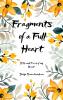 Fragments of a Full Heart - Bits and pieces of me
