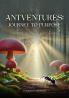 Antventures:Journey to Purpose