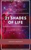21 Shades of Life  A voyage through Emotions Experiences and Love