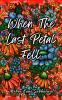 When the last petal fell