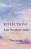Reflections  From the mirror within