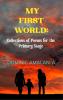 MY FIRST WORLD:Collections of Poems for the Primary Stage