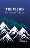 THE CLIMB From one summit to the next