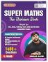 Super Maths The Revision Book Useful for SSC Bank Railway CSAT CDS and All Other Competitive Exams | Chapterwise Typewise