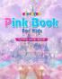 PINK BOOK  For Kids