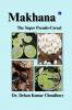 MAKHANA: THE SUPER PSEUDO-CEREAL