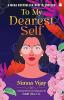 To My Dearest Self: Translated from the Malayalam by Haritha C.K.