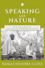 Speaking with Nature : The Origins of Indian Environmentalism