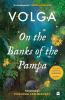 On the Banks of the Pampa : A Novel