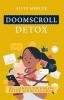 Doomscroll Detox: Reclaiming Your Brain in the Age of Clickbait