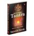 The Truth About Tantra: Structure. Sadhana. Shakti.