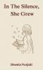 In The Silence She Grew