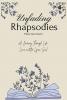 Unfading Rhapsodies