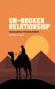 Un-Broken Relationship: Unalloyed Virtuousness