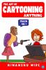The Art of Cartooning Anything