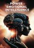 The Power of Emotional Intelligence- Mastering The Mind