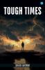 Tough Times