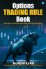 Options Trading Rule Book Profitable strategies explained with real examples