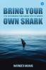 Bring Your Own Shark