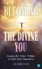 Becoming the Divine You