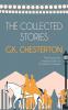 The Collected Stories of G.K. Chesterton