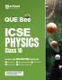 Arihant QUE Bee ICSE Physics Question Bank For Class 10
