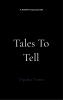 Tales to Tell