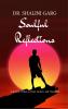 Soul Reflections - A Journey Within to Heal Awaken and Transform