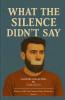 What the Silence Didn’t Say