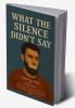 What the Silence Didn’t Say
