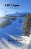 Lift Lines - A Ski Bum Album
