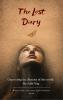 The Lost Dairy-A soul on a journey uncovering the illusions of this world.