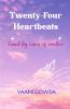 Twenty-Four Heartbeats   Tuned by waves of emotion
