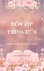 Box of Trinkets - Verses to Adorn the Heart and Soul