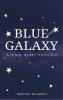 Blue Galaxy - A Home to My Thoughts