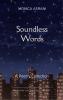 Soundless Words-A Poetry Collection