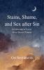 Stains Shame and Sex after Sin - A Collection of Poetry about Sexual Trauma
