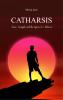 CATHARSIS - Tears Triumphs and the Spaces In-Between