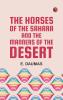The Horses of the Sahara and the Manners of the Desert